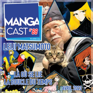 Cartouche de l'émission Mangacast n°88 dédiée à Leiji Matsumoto