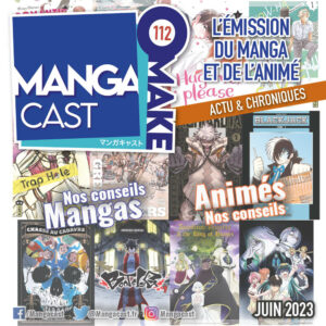 Cartouche de l'émission Mangacast Omake n°112